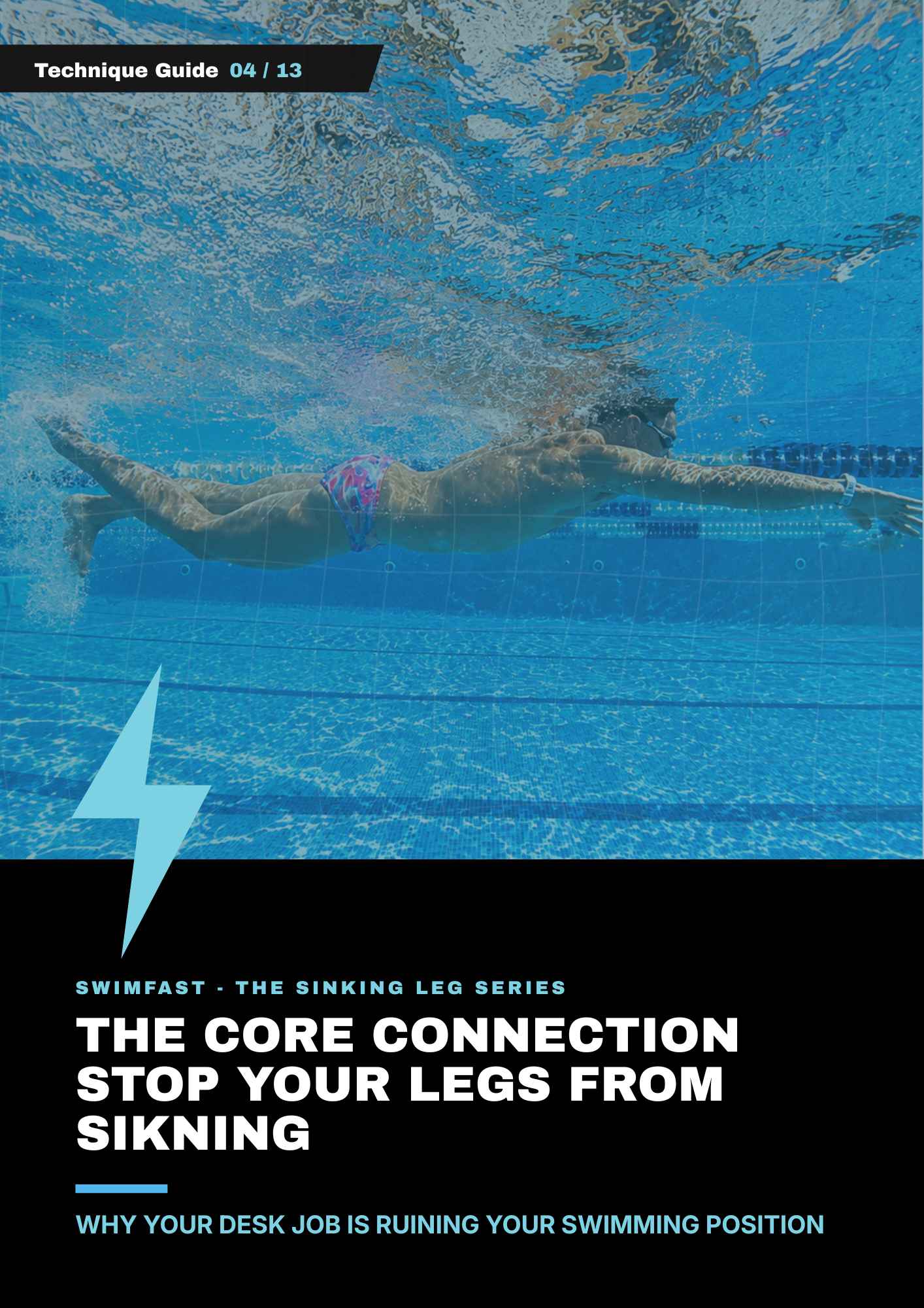 Why Your Desk Job Is Sinking Your Legs; The Core Strength Gap That's Slowing Your Swim.